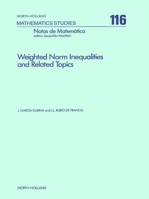cover image of Weighted Norm Inequalities and Related Topics